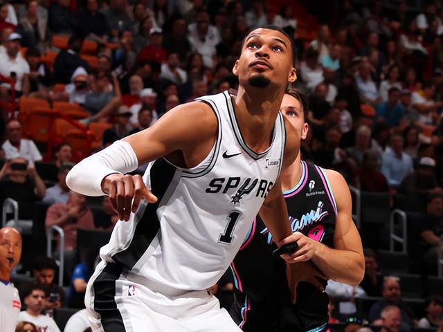 文班亚马统治禁区马刺大胜热火豪取六连胜